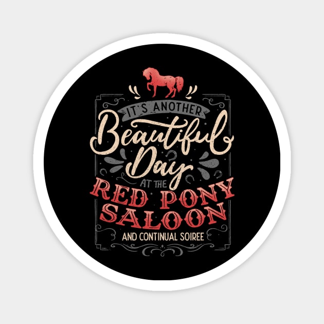 It's another beautiful day at the red pony saloon and continual soiree Magnet by Tobe_Fonseca